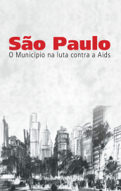 São Paulo – O município na luta contra a AIDS