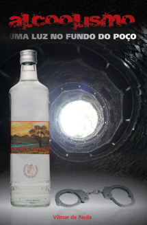 Alcoolismo – Uma luz no fundo do poço